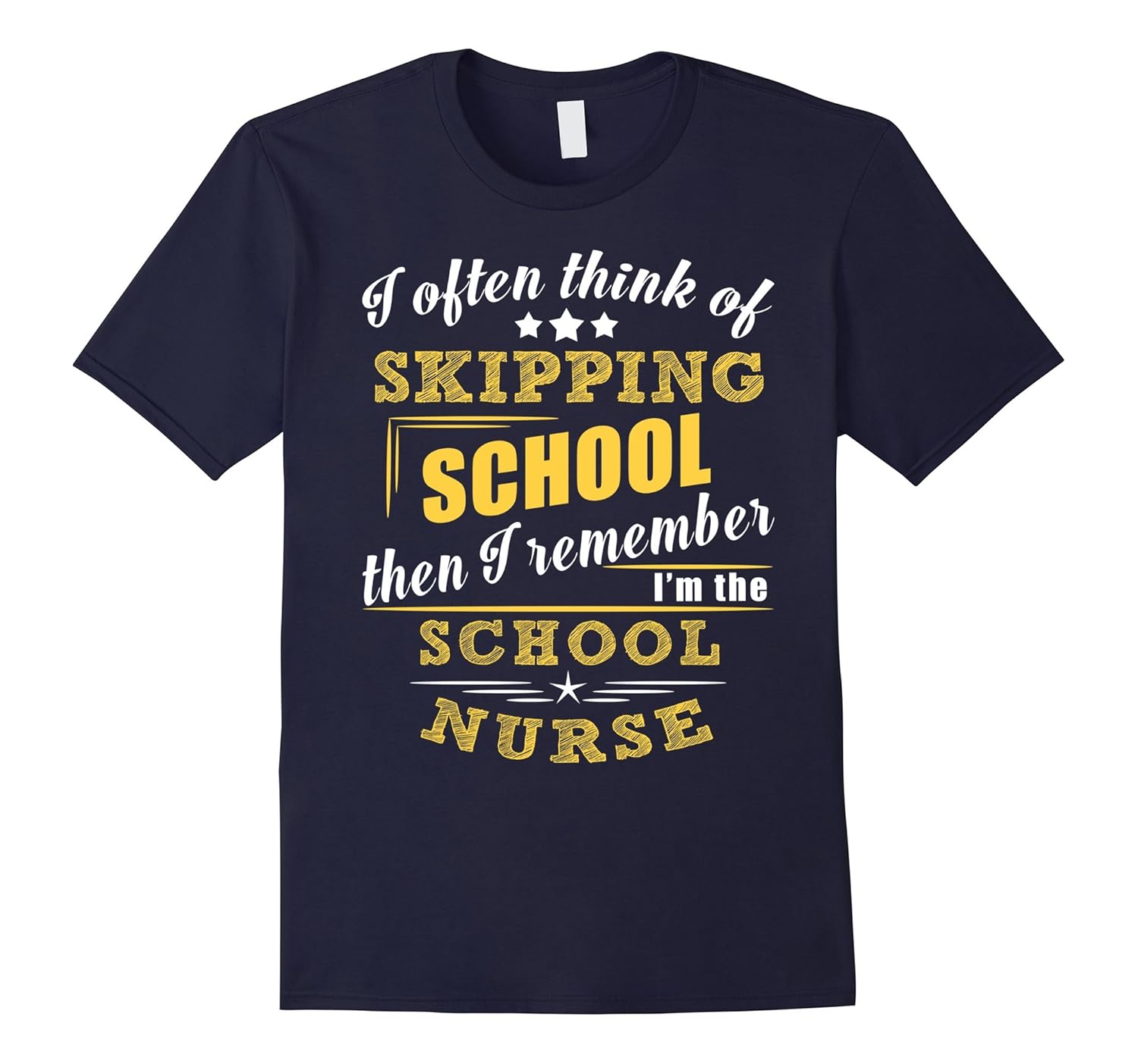 BeeTee Not Skipping School, I'm The School Nurse T-Shirt-ANZ