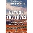 Beyond the Trees: A Journey Alone Across Canada's Arctic