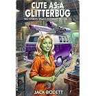 Cute as a Glitterbug: A Cozy, Low-Stakes, Slice-of-Life Sci-fi Adventure (No Stress Space Express Book 12)