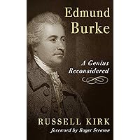 Edmund Burke: A Genius Reconsidered