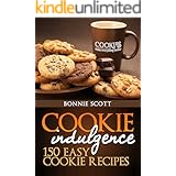 Cookie Indulgence: 150 Easy Cookie Recipes