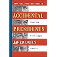 Accidental Presidents: Eight Men Who Changed America