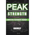 Peak Strength: Competitive Performance Roadmap ("Base Strength" Book #2)