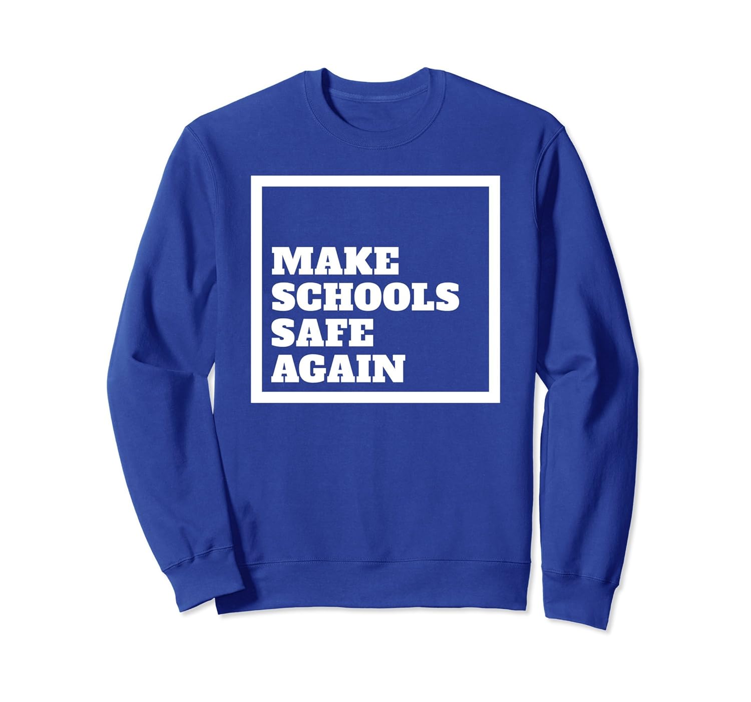 Make Schools Safe Again Gun Control Sweater Women Men Kids-anz