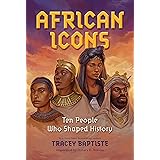 African Icons: Ten People Who Shaped History
