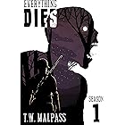Everything Dies: Season One