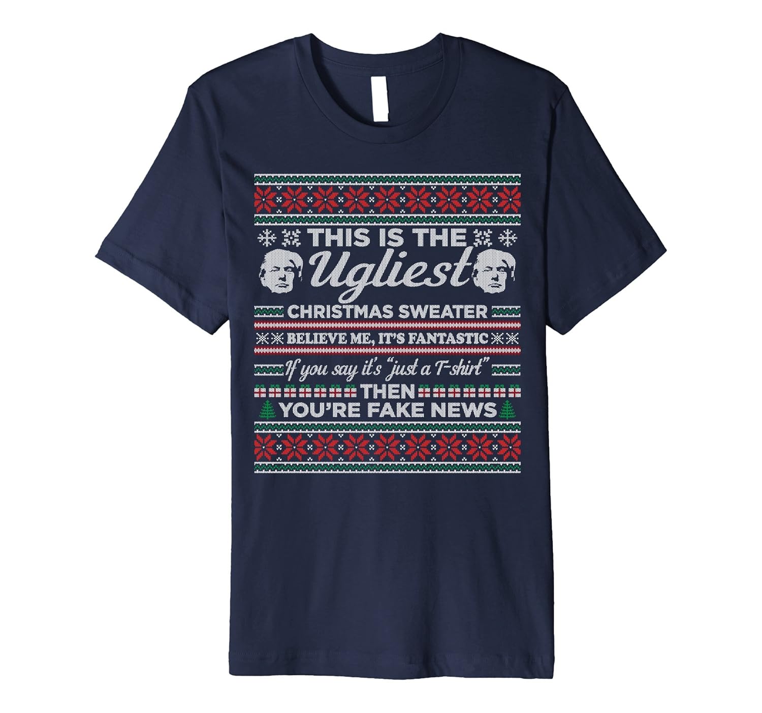 Trump Ugly Christmas Sweater T-Shirt Fantastic Fake News-ANZ