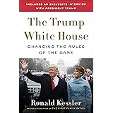 The Trump White House: Changing the Rules of the Game