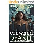 Crowned in Ash: A Paranormal Why Choose Romance