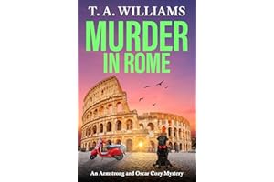Murder in Rome (An Armstrong and Oscar Cozy Mystery Book 15)