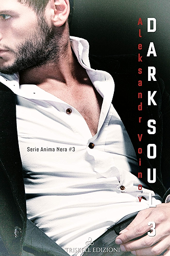 Download Dark Soul III (Anima nera Vol. 3) (Italian Edition) PDF