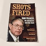 Shots Fired: Sam Francis on America's Culture War