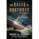 The Gales of November: The Untold Story of the Edmund Fitzgerald