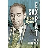 Sax Expat: Don Byas (American Made Music Series)