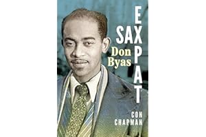 Sax Expat: Don Byas (American Made Music Series)
