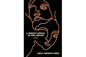 A Cruelty Special to Our Species: Poems