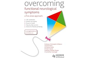 Overcoming Functional Neurological Symptoms: A Five Areas Approach