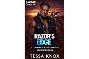 Razor's Edge: A Curvy Heroine and Wounded Motorcycle Club Bad Boy Romance (Savage Order MC Book 16)