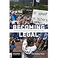 Becoming Legal: Immigration Law and Mixed-Status Families