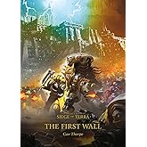 The First Wall (Horus Hersey: Siege of Terra, 3)