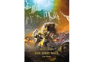 The First Wall (Horus Hersey: Siege of Terra, 3)