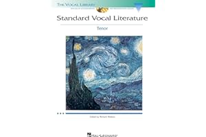 Standard Vocal Literature - Tenor | Classical Vocal Collection with Online Audio | Art Songs Arias Repertoire for Students and Teacher | Songbook ... Book for Beginning singer (Vocal Library)