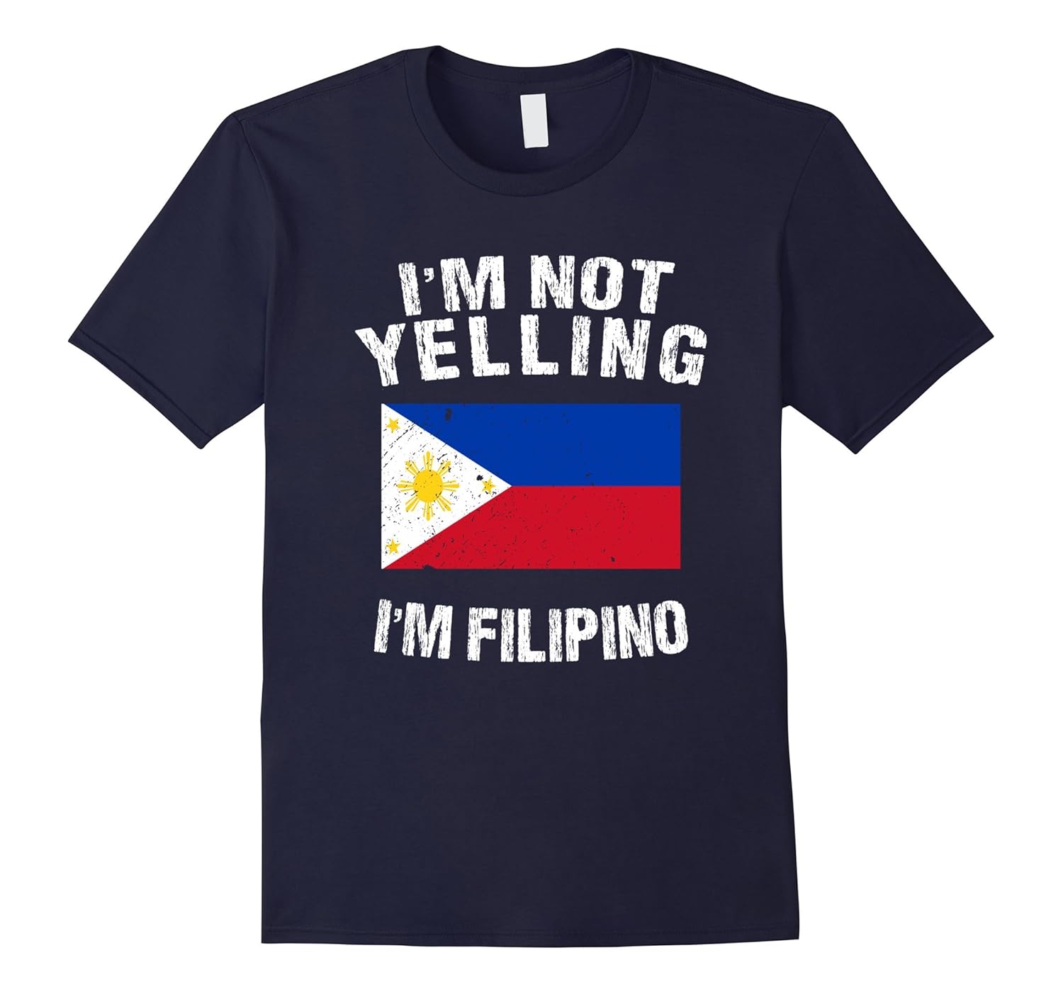 I'm Not Yelling I'm Filipino Shirt - Philippines Flag TShirt-ANZ