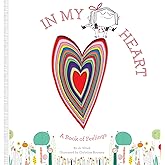 In My Heart: A Book of Feelings (Growing Hearts)