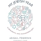 My Jewish Year: 18 Holidays, One Wondering Jew