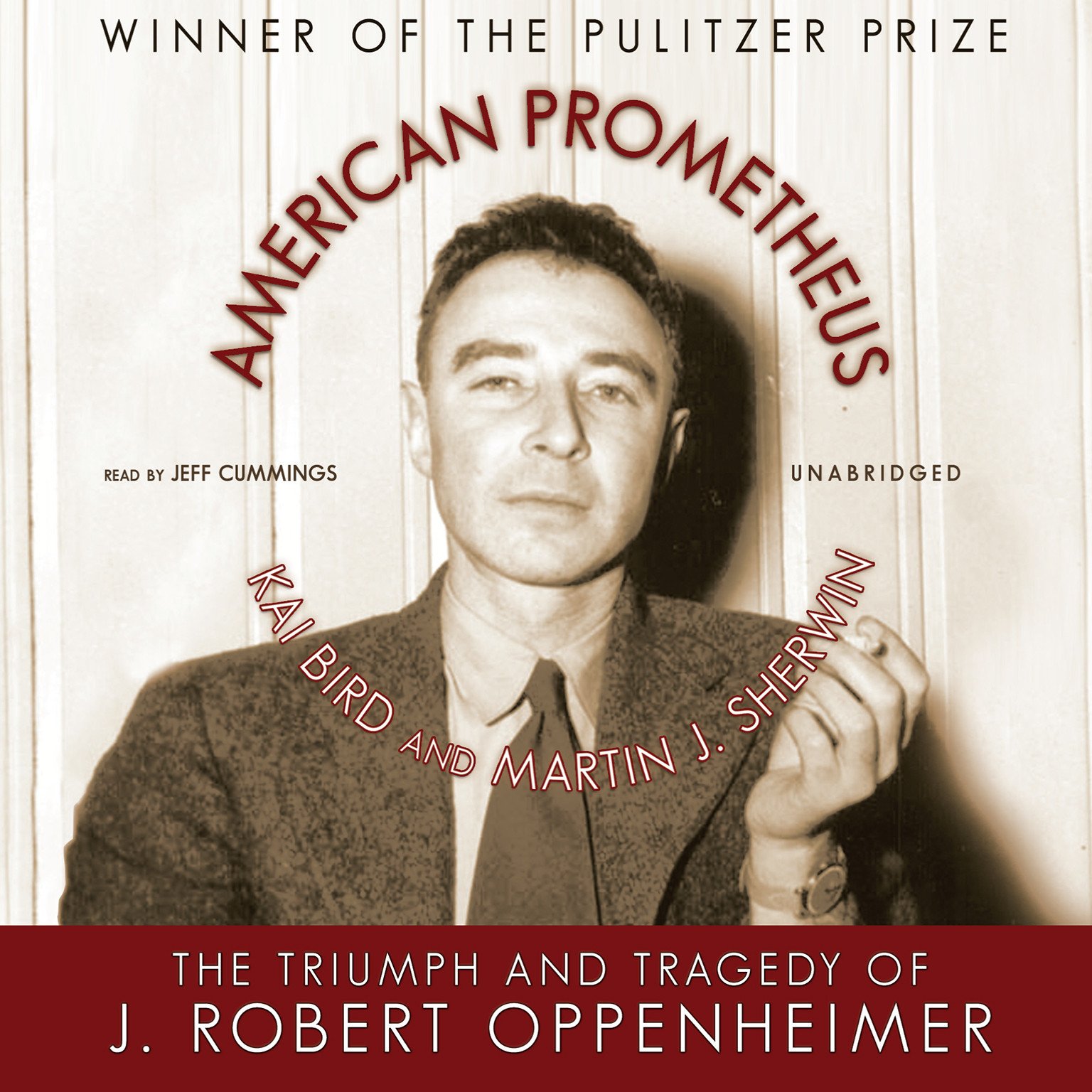 Amazon American Prometheus The Triumph And Tragedy Of J Robert Oppenheimer Bird Kai Sherwin Martin J Cummings Jeff Nuclear Physics