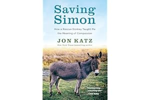 Saving Simon: How a Rescue Donkey Taught Me the Meaning of Compassion