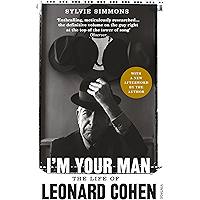 I'm Your Man: The Life of Leonard Cohen book cover I'm Your Man: The Life of Leonard Cohen book cover