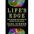 Life's Edge: The Search for What It Means to Be Alive