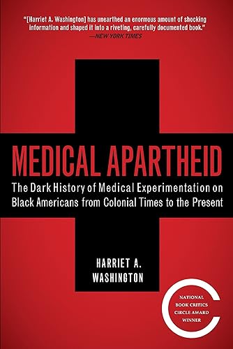 Download Medical Apartheid: The Dark History of Medical Experimentation on Black Americans from Colonial Times to the Present PDF
