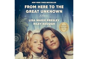 From Here to the Great Unknown: A Memoir