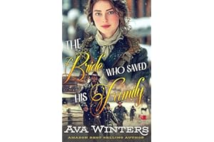 The Bride Who Saved His Family: A Western Historical Romance Book