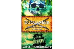 Buccaneer: The Early Life and Crimes of Philip Rake (The Molucca Star Quartet Book 1)