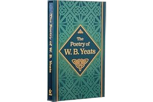 The Poetry of W. B. Yeats: Deluxe Slipcase Edition (Arcturus Silkbound Classics, 24)