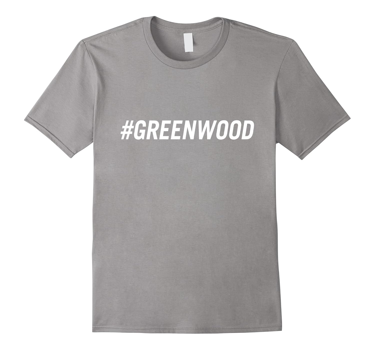 Hashtag #Greenwood T-Shirt-FL