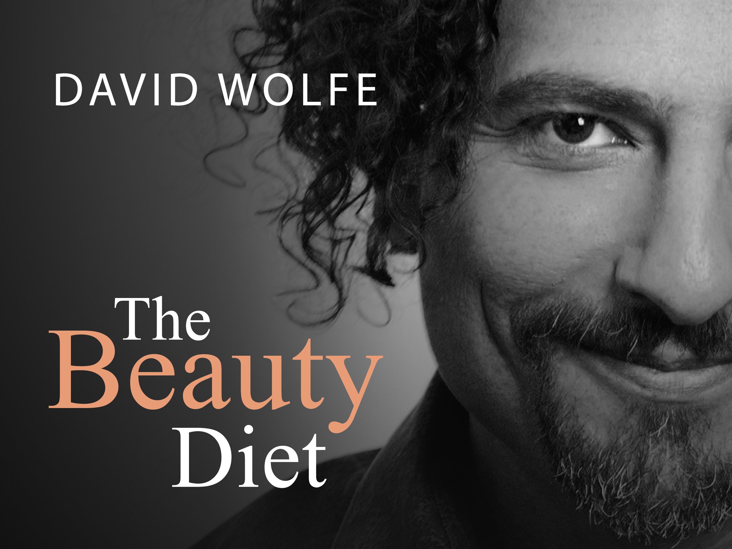 Watch The Beauty Diet with David Wolfe Prime Video