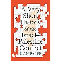 A Very Short History of the Israel–Palestine Conflict