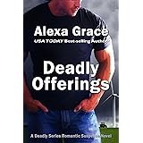Deadly Offerings: Book One of the Deadly Series