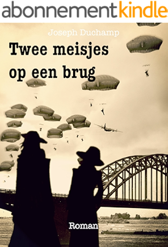Download Twee meisjes op een brug: Het verleden geweckt (Dutch Edition) PDF