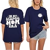 Baseball Mom Shirt Women in My Baseball Mom Era Shirt Graphic Tees Baseball Short Sleeve Tops