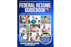 Federal Resume Guidebook 8th Ed: First-Ever Book on Writing the Two-Page Federal Resume