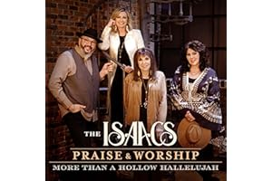 Praise & Worship: More Than A Hollow Hallelujah