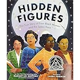 Hidden Figures: The True Story of Four Black Women and the Space Race