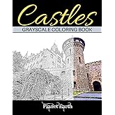 Castles Crayscale Coloring Book: Grayscale Coloring Book for Adults. Beautiful Images of Castles.