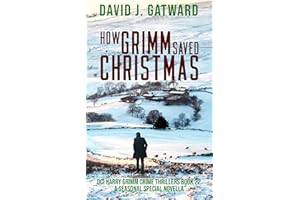 How Grimm Saved Christmas (DCI Harry Grimm Crime Thrillers Book 22)
