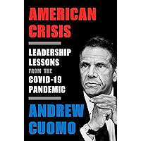 American Crisis: Leadership Lessons from the COVID-19 Pandemic book cover American Crisis: Leadership Lessons from the COVID-19 Pandemic book cover
